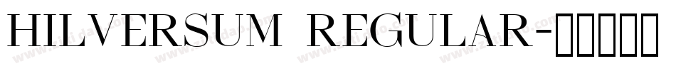 Hilversum Regular字体转换